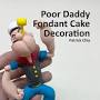 poor daddy fondant cake from www.amazon.com