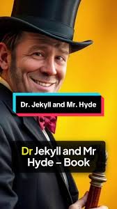Dr. Jekyll and Mr. Hyde