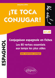 Une fois le groupe verbal identifié, pour conjuguer en espagnol, il suffit de : Te Toca Conjugar Conjugaison Espagnole En Fiches Avec Exercices Corriges Les 80 Verbes Essentiels Aux Temps Les Plus Utiles A1 A2