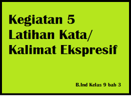 Kegiatan 5 Latihan Kata Kalimat Ekspresif Operator Sekolah