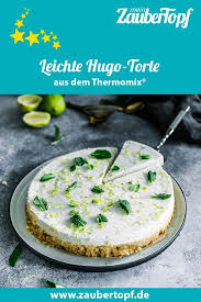 Leichte Hugo Torte Ohne Backen Rezept Fur Den Thermomix Rezept Rezepte Lecker Backen Lebensmittel Essen