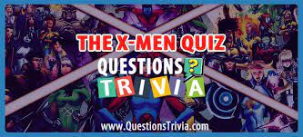 Here is how to pick the best hard trivia questions: The X Men Quiz Questionstrivia