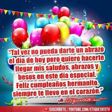 Imagenes De Cumpleano De Una Hermana Poemas Ala Distancia Yahoo Image Search Re Frases Para Felicitar Tarjetas De Feliz Cumpleanos Feliz Cumpleanos Hermanito