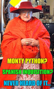 nobody expects the spanish inquisition monty python Memes & GIFs ...