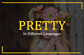 Beautiful isn't just for lovers either, saying it to your children, mom, or best friend totally works, too. How To Say Pretty In Different Languages Tdl
