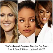 Stream Celine Dion, Rihanna e Debora Cox