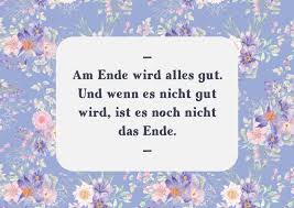 Dann ist es noch nicht das ende.. Alles Wird Gut Ermutigungskarten Spruche Echte Postkarten Online Versenden