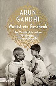 Aber seine methoden sind auch ein „halbnackter fakir, wie churchill mahatma gandhi nannte, brachte die britische kolonialmacht in indien und südafrika mit seinem gewaltlosen. Wut Ist Ein Geschenk Das Vermachtnis Meines Grossvaters Mahatma Gandhi Taschenbucher Gandhi Arun Walser Alissa Amazon De Bucher