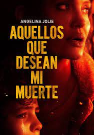 Aquellos que desean mi muerte - película: Ver online