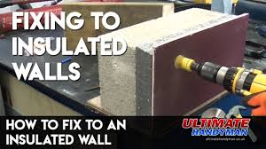 How To Fix To An Insulated Wall Youtube