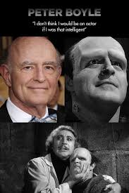 Remembering Peter Boyle 1935-2006. On what would have been his 90th  Birthday Today October 18th