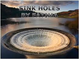 sink holes are under the ground, and it