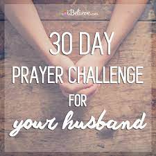 The baby is about to hurl himself down the stairs and one. Prayers For Your Husband 30 Day Scipture Prayer Guide