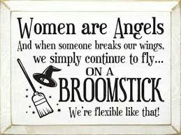 Broomsticks Angel Quotes Funny Quotes Witch Quotes