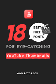 Best free youtube thumbnail makers for online users part 3: 18 Best Free Fonts For Youtube Thumbnails Fotor S Blog