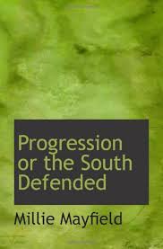 Progression or the South Defended