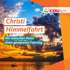 An christi himmelfahrt feiern wir gleichzeitig vatertag 2021 und der tag wird immer 39 tage nach dem. Matthias Hauer Ich Wunsche Euch Einen Gesegneten Feiertag Im Christlichen Glauben Steht Christi Himmelfahrt Fur Die Ruckkehr Des Sohnes Gottes Zu Seinem Vater Die Apostelgeschichte Berichtet Davon Dass Jesus Mit