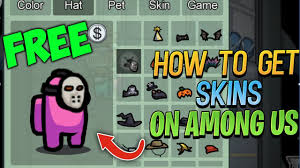Among Us How To Get Free Skins How To Get Free Pets In Among Us Get Free Skins And Pets In Among Us Youtube