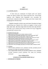 Manajemen kelas efektif menurut ade pidarta kelas adalah kelompok kerja yang diorganisasi untuk tujuan tertentu yang dilengkapi akhir kata demikian sedikit ulasan mengenai manajemen kelas atau secara umum dalam dunia belajar dan pembelajaran kita sebut sebagai. Doc Pendekatan Manajemen Kelas Mimis Riati Academia Edu