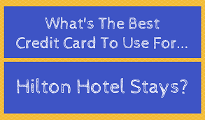 130,000 hilton honors bonus points after you spend $2,000 in purchases on. What S The Best Credit Card To Use For Hilton Hotel Stays No Home Just Roam