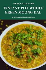 Instant Pot Whole Green Moong Dal Green Lentils Curry Hesarukalu Palya Recipe Instant Pot Recipes Vegetarian Indian Food Recipes Instant Pot Recipes