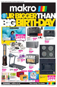 Makro : Our Bigger Than Big Birthday (22 July - 30 July 2023) —  m.guzzle.co.za
