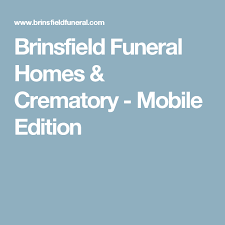 Brinsfield Funeral Homes Crematory Mobile Edition Funeral Home
