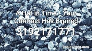 A Hat In Time Your Contract Has Expired Roblox Id Roblox Music Codes