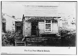 The First Post Office In Duluth Duluth Minnesota Duluth Duluth Mn