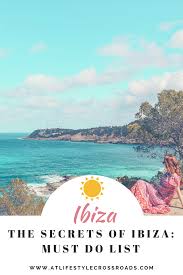 Your Perfect Ibiza Vacation Must Do List In 2020 Ibiza Travel Ibiza Spain Travel