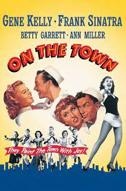 On The Town Fun Musical Musical Movies The Town Movie Gene Kelly