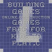 Building Games Online Construction Games Free For Kids To Play City Bridge House Tower Castle Pc Mac Ga Online Games For Kids Building Games Construction Games