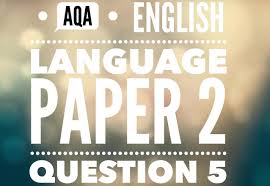 Articles paper 2 writing exam eduqas gcse english language. Aqa English Language Paper 2 Question 5 Part 1 Aqa English Language Aqa English English Language