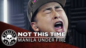 Not This Time by Manila Under Fire
