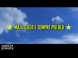 Lyrics and translationma il cielo è sempre più blu. Ma Il Cielo E Sempre Piu Blu Rino Gaetano Lyrics Video Testo Youtube