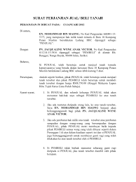 Surat jual beli tanah merupakan salah satu bukti transaksi secara tertulis yang menyatakan bahwa tanah yang dimiliki seseorang sudah dijual oleh pihak lain. Contoh Surat Perjanjian Jual Beli Tanah Di Malaysia Doc