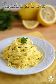 Tagliolini Al Limone Ricette Primi Piatti Di Pasta Ricette Di Cucina