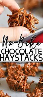 No Bake Chocolate Haystacks Chocolate Haystacks Recipes Holiday Dessert Recipes