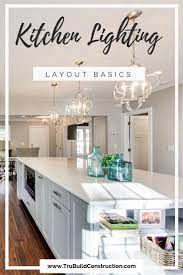 How To Create The Best Kitchen Lighting Layout Trubuild Construction Kitchen Lighting Layout Best Kitchen Lighting Kitchen Recessed Lighting