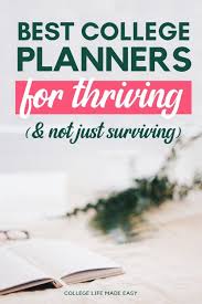 The Top 5 Must Have Academic Planners For College Students In 2021 Planners For College Students Best Planner For College College Planner