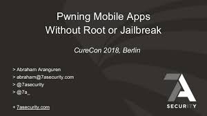It is the basis of dynamic and creative intellectual activity.. Pwning Mobile Apps Without Root Or Jailbreak