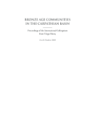 Cu repraţiile, înţelegeţi cum, este o necesitate. Pdf S Berecki E R Nemeth B Rezi Eds Bronze Age Communities In The Carpathian Basin Proceedings Of The International Colloquium From Targu Mures 24 26 October 2008 Bibliotheca Mvsei Marisiensis Seria Archaeologica I 2009