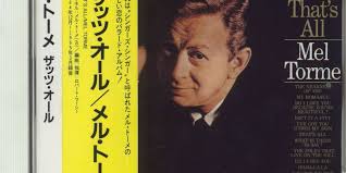 Mel Tormé A Lush, Romantic Album That's All Japanese CD album —  RareVinyl.com