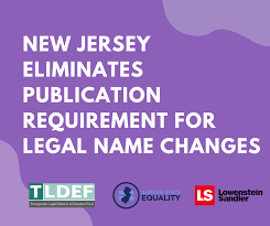 100% money back guarantee · over 100k legal forms Tldef Garden State Equality Secure Removal Of Name Change Publication Requirement From New Jersey Supreme Court Insider Nj