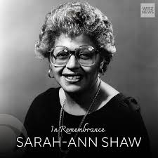 A trailblazing, beloved, & proud daughter of Roxbury, Sarah-Ann Shaw  dedicated her life to educating & empowering the City of Boston by  unapologetically telling our stories, shattering concrete ceilings &  mentoring other