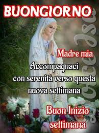 Pin Di Maria Grazia Paglini Su Gesu E Maria Buongiorno Immagini Buongiorno Buon Lunedi