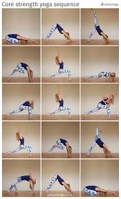 Strengthen Your Core Free Your Hips Work On Your Balance And Open Your Heart In This Creative Yoga Sequence By Est Strength Yoga Yoga Sequences Yoga Postures
