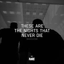 These Are The Nights That Never Die Techno Spruche Techno Dj