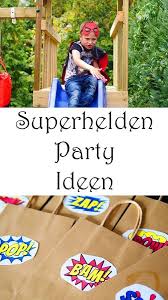 Superhelden Geburtstag Ideen Deko Spiele Und Rezepte Superhelden Geburtstag Spiele Kindergeburtstag Jungen Kinder Geburtstag Spiele