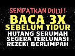 Baca 3x Sebelum Tidur Insyaallah Hutang Serumah Segera Terlunasi Rezeki Berlimpah Melimpah Ruah Youtube Di 2020 Kata Kata Indah Islamic Quotes Kata Kata Motivasi